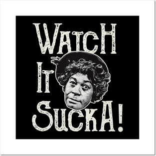 Watch It Sucka Aunt Ester Sanford and Son Posters and Art